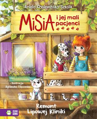 Remont Lipowej Kliniki. Misia i jej mali pacjenci-9788383885759